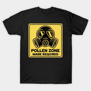 Pollen Zone Mask Required T-Shirt